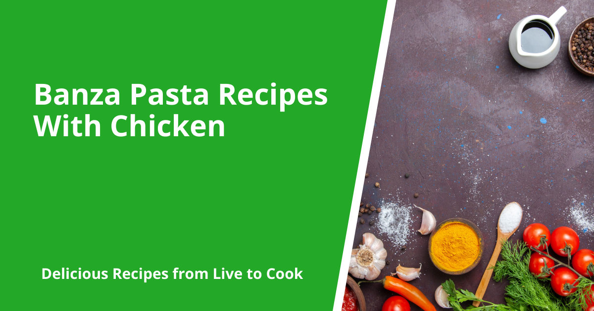 Banza Pasta Recipes With Chicken