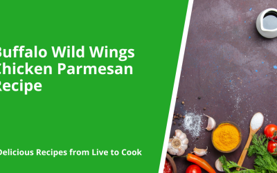 Buffalo Wild Wings Chicken Parmesan Recipe