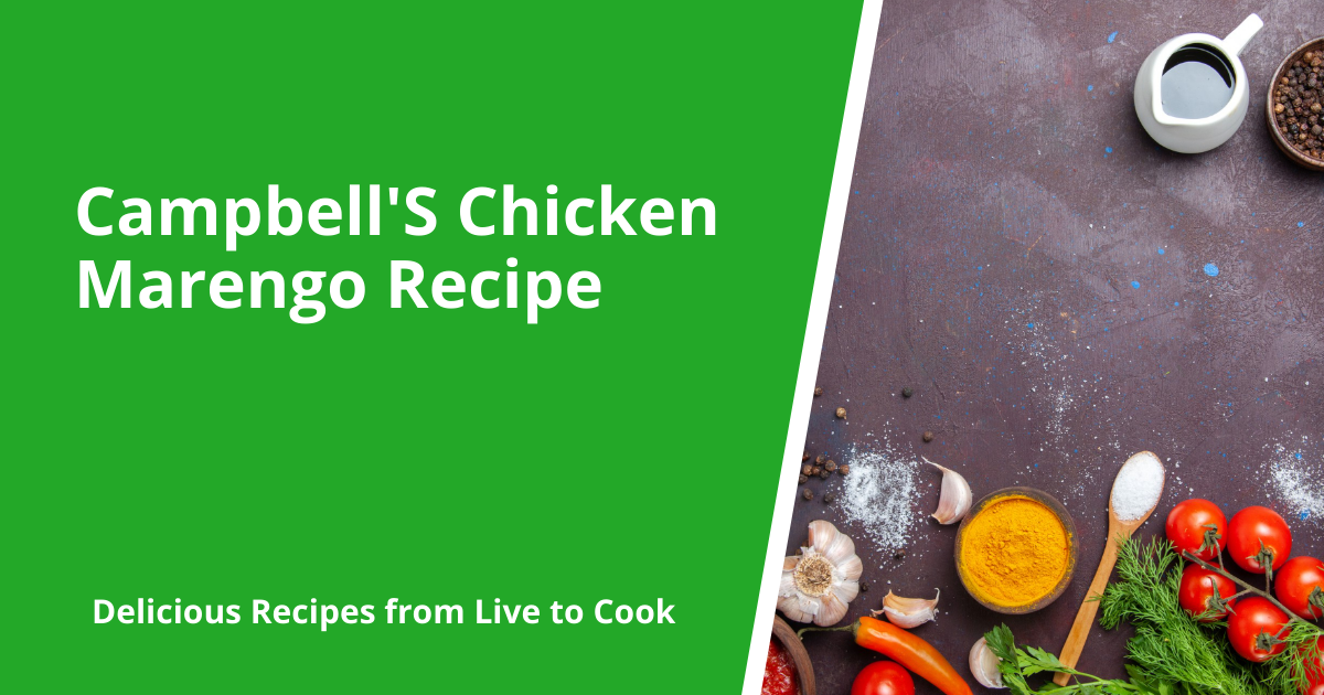 Campbell'S Chicken Marengo Recipe