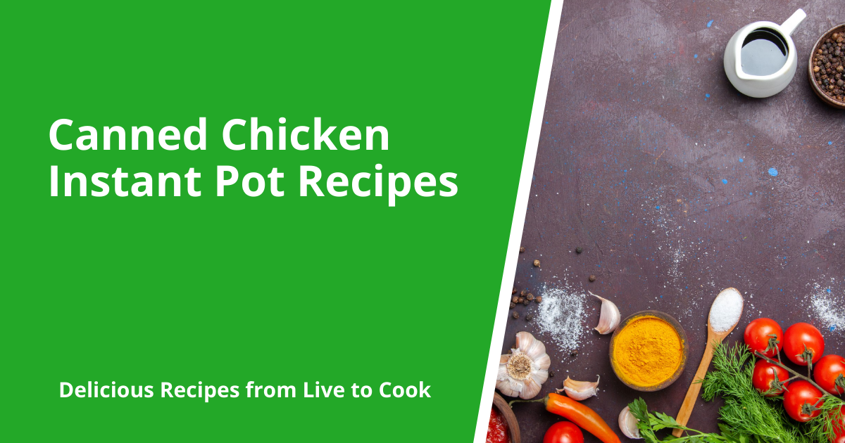 Canned Chicken Instant Pot Recipes