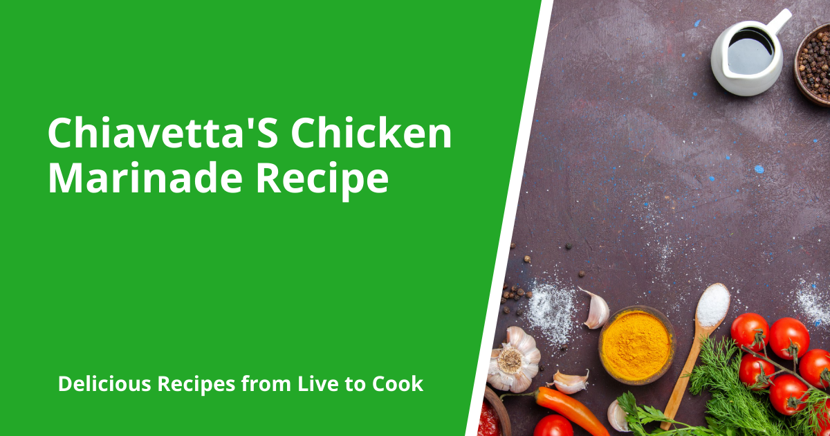 Chiavetta'S Chicken Marinade Recipe