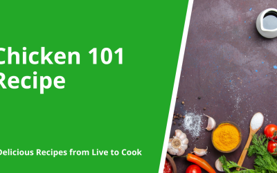 Chicken 101 Recipe