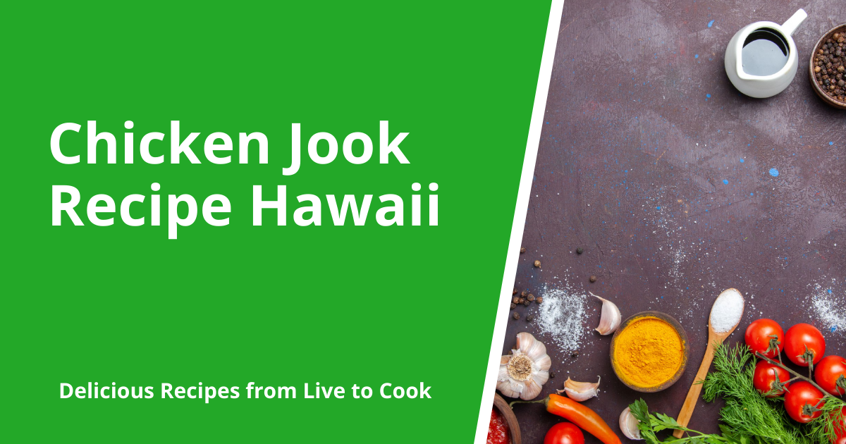 Chicken Jook Recipe Hawaii