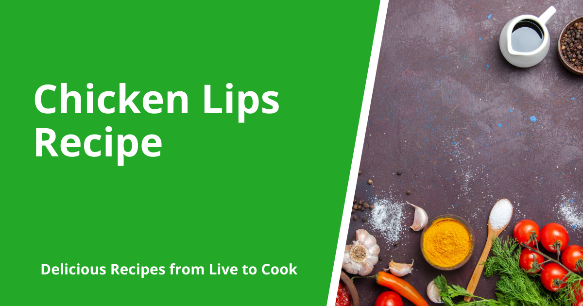 Chicken Lips Recipe