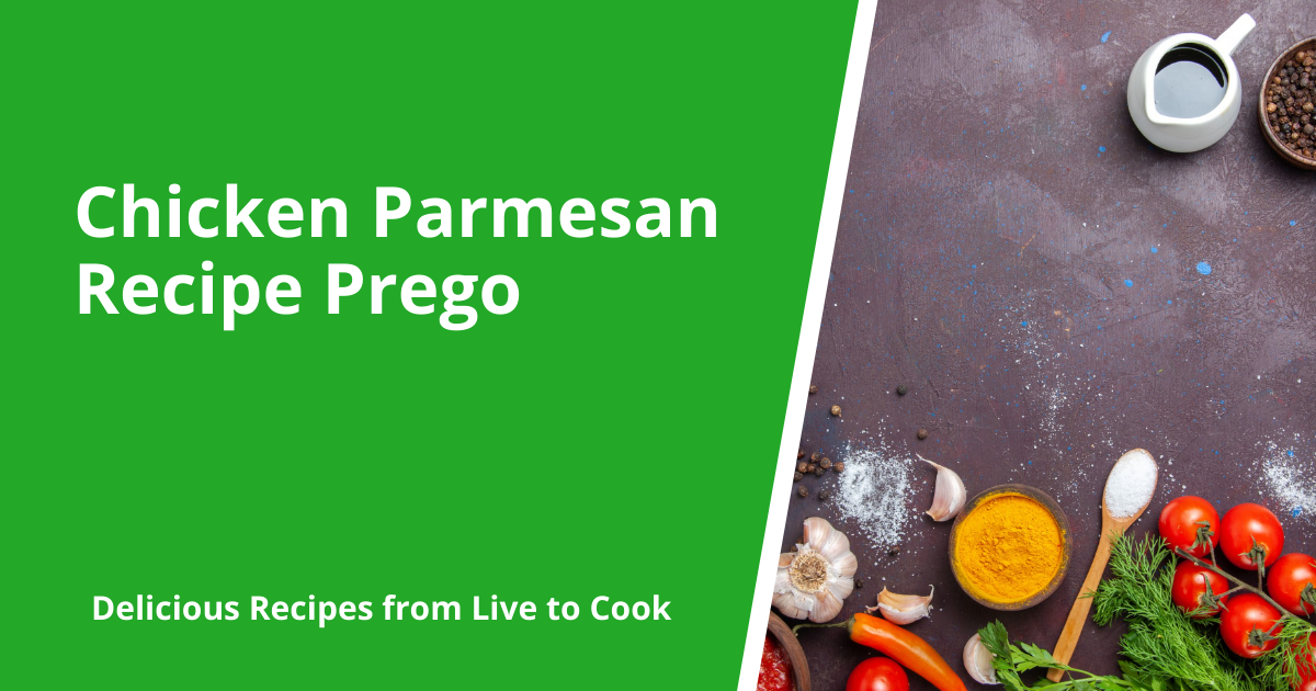 Chicken Parmesan Recipe Prego
