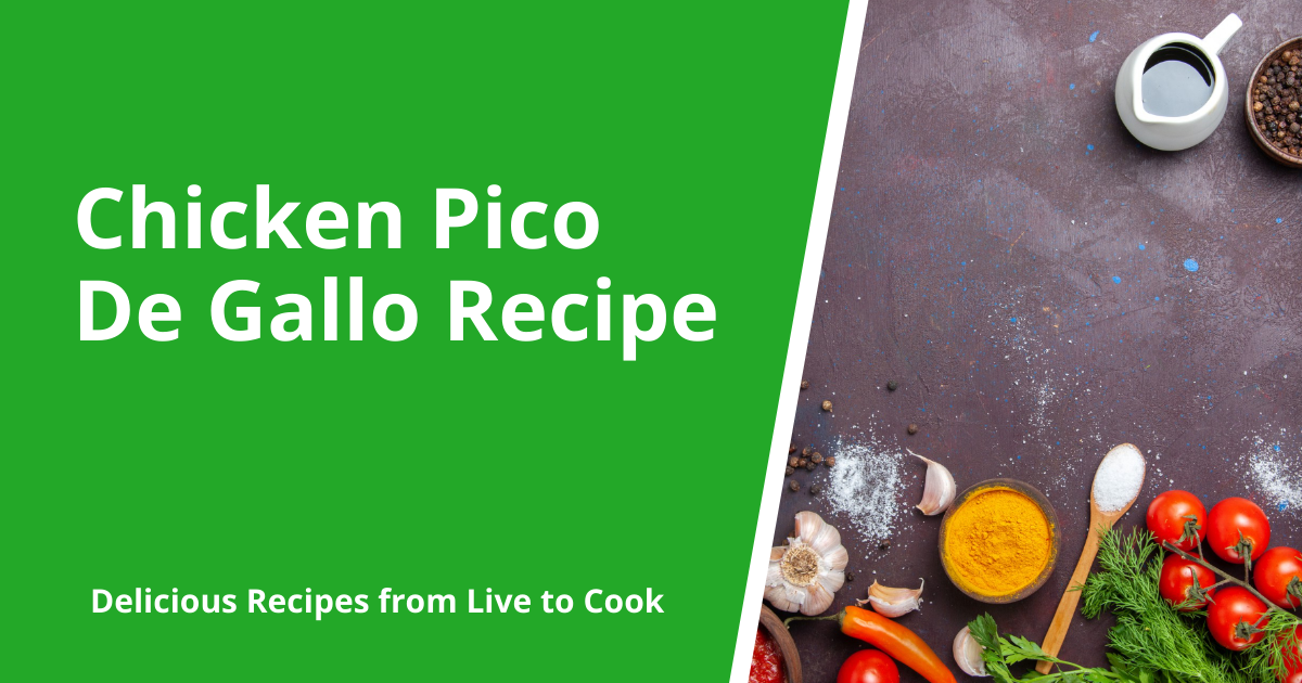 Chicken Pico De Gallo Recipe