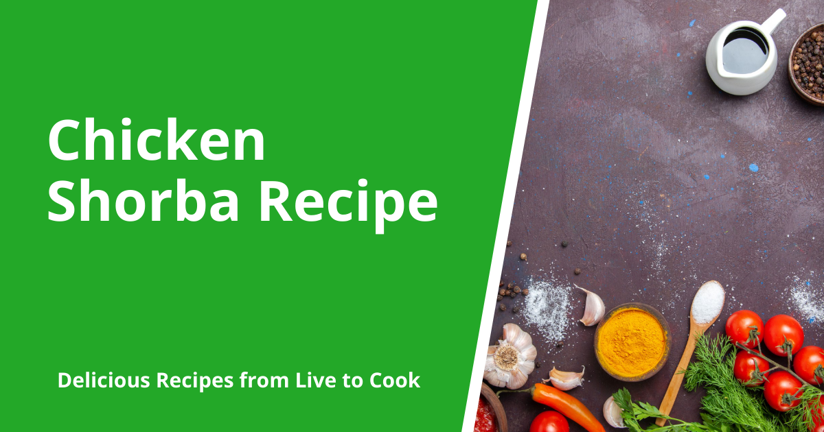 Chicken Shorba Recipe