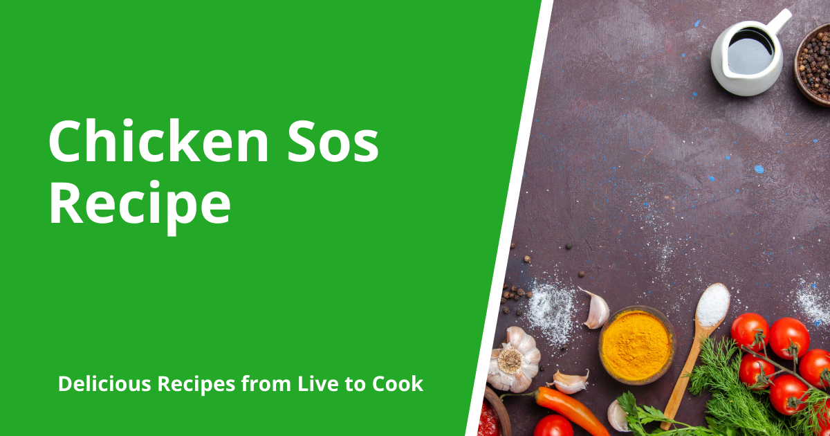 Chicken Sos Recipe