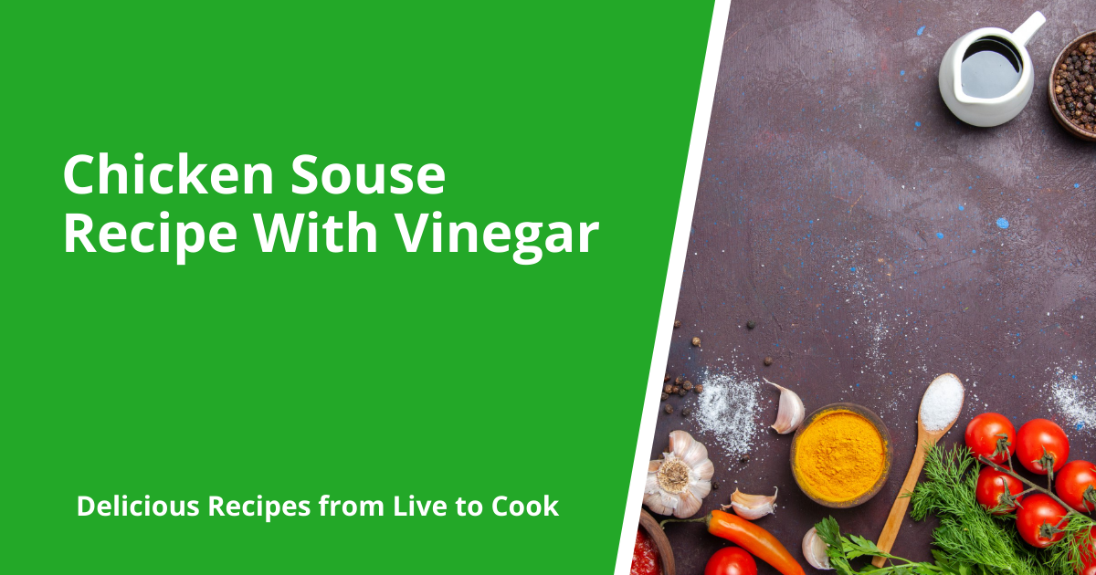 Chicken Souse Recipe With Vinegar