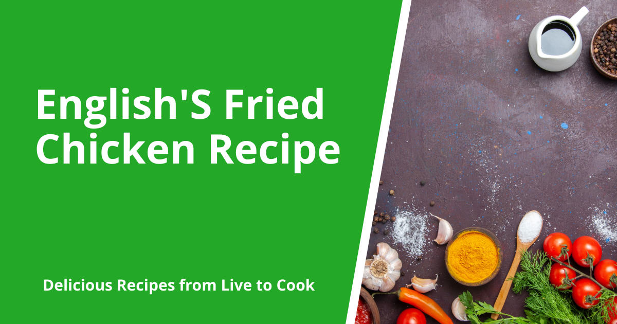 English'S Fried Chicken Recipe