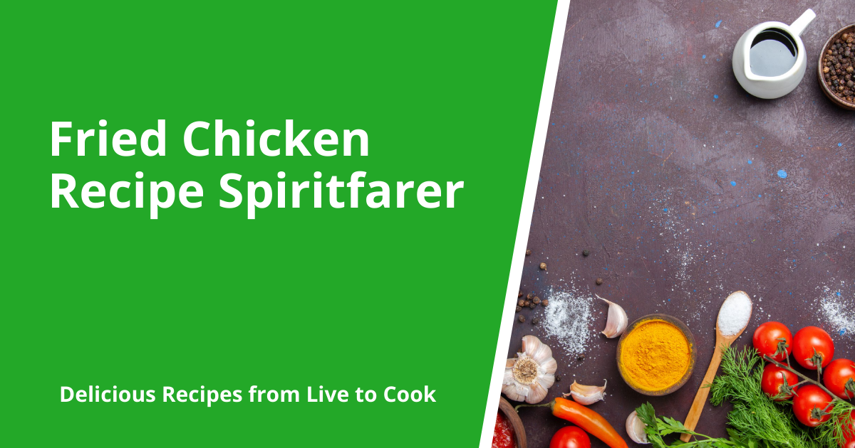 Fried Chicken Recipe Spiritfarer