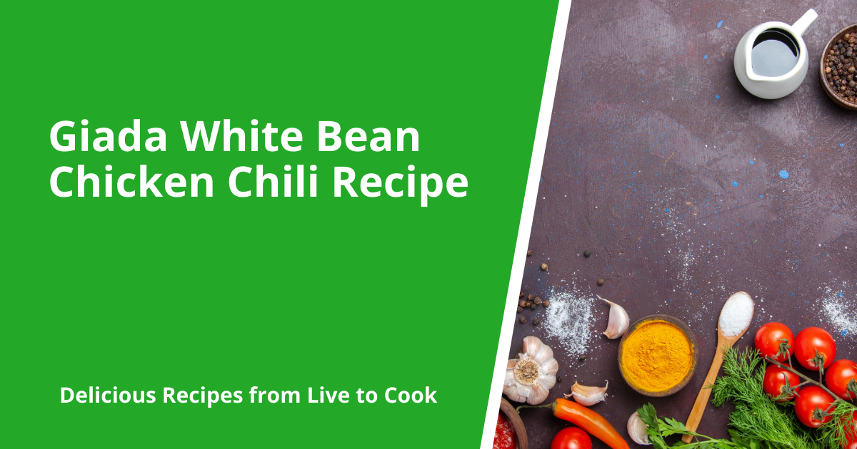 Giada White Bean Chicken Chili Recipe