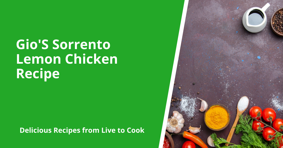 Gio'S Sorrento Lemon Chicken Recipe