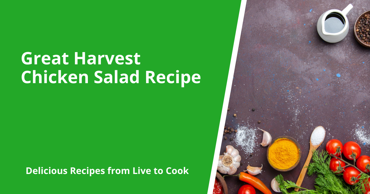 Great Harvest Chicken Salad Recipe