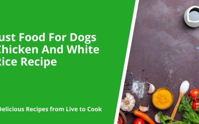 Just Food For Dogs Chicken And White Rice Recipe