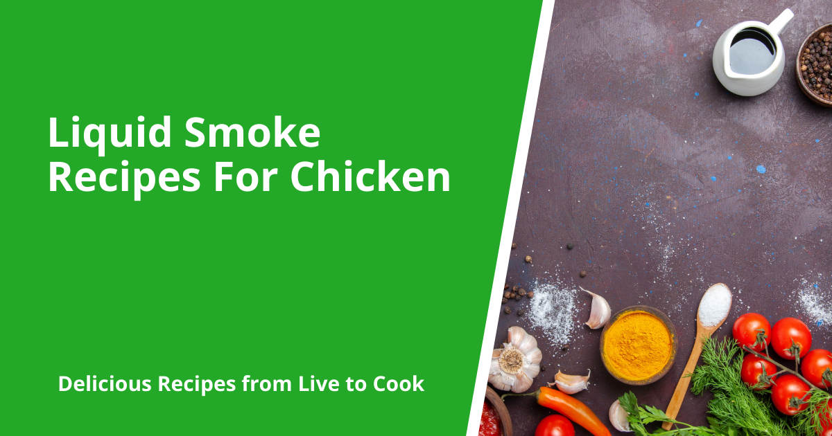 Liquid Smoke Recipes For Chicken