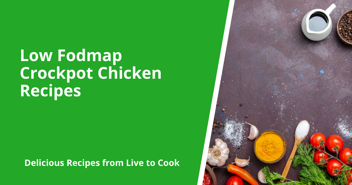 Low Fodmap Crockpot Chicken Recipes