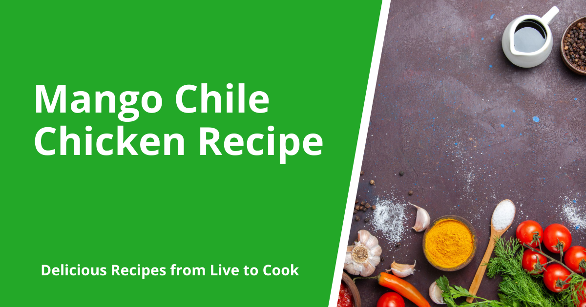 Mango Chile Chicken Recipe