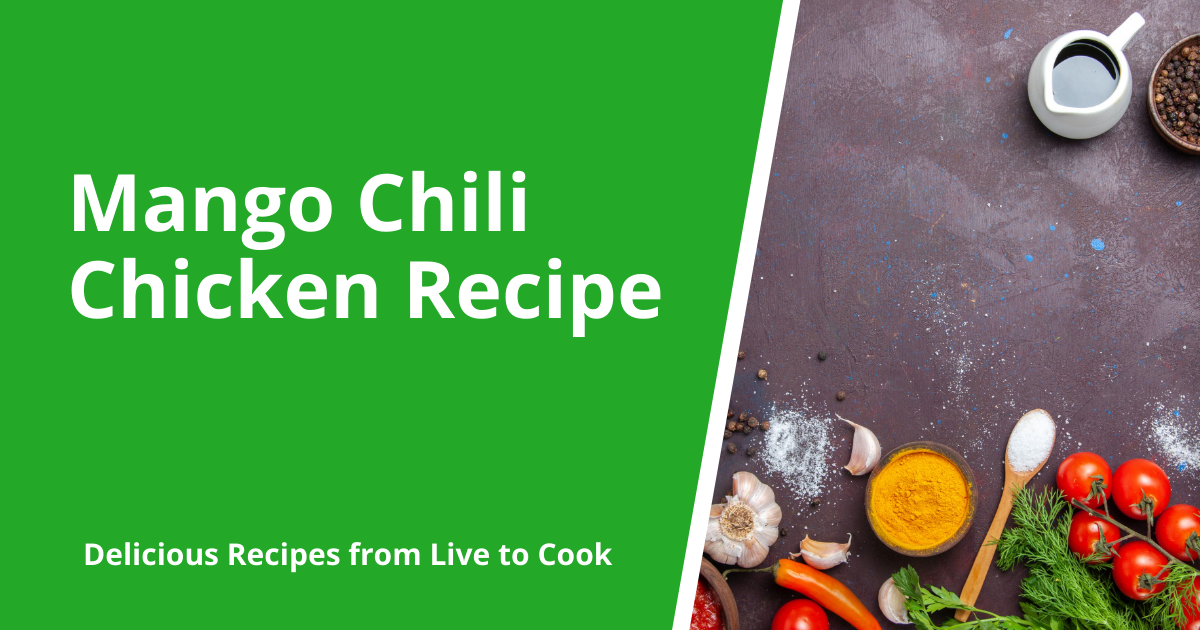 Mango Chili Chicken Recipe