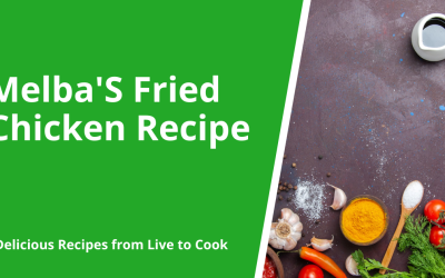 Melba’S Fried Chicken Recipe