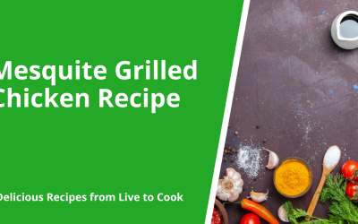 Mesquite Grilled Chicken Recipe