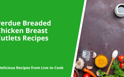 Perdue Breaded Chicken Breast Cutlets Recipes