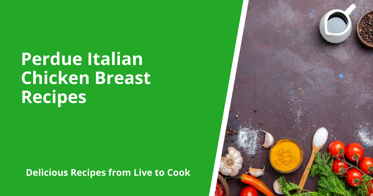 Perdue Italian Chicken Breast Recipes