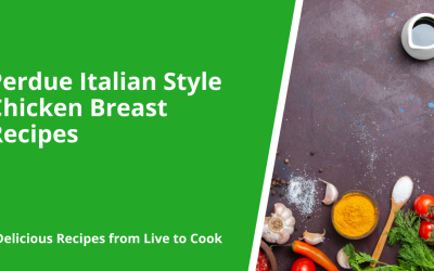 Perdue Italian Style Chicken Breast Recipes