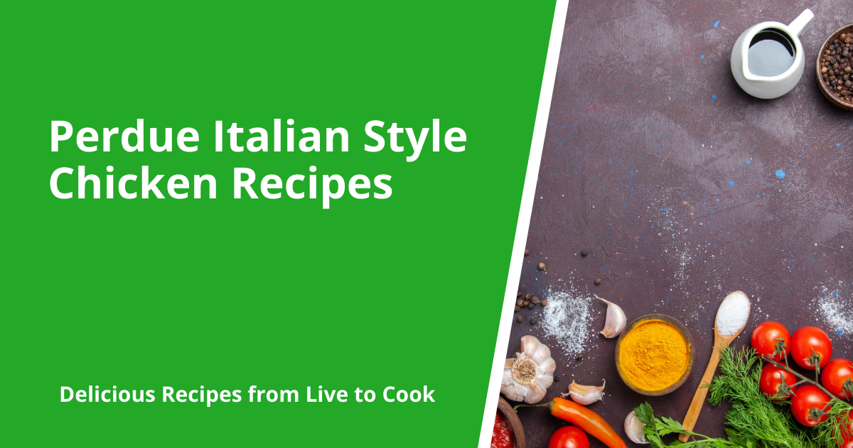 Perdue Italian Style Chicken Recipes