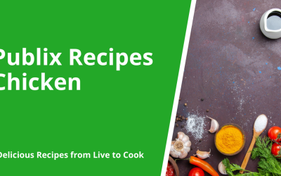 Publix Recipes Chicken