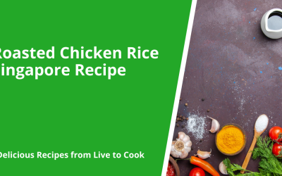 Roasted Chicken Rice Singapore Recipe