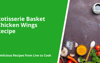 Rotisserie Basket Chicken Wings Recipe