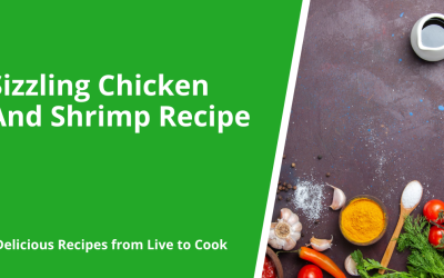 Sizzling Chicken And Shrimp Recipe