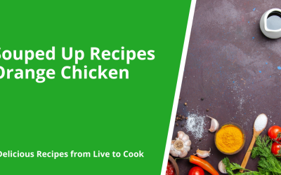 Souped Up Recipes Orange Chicken