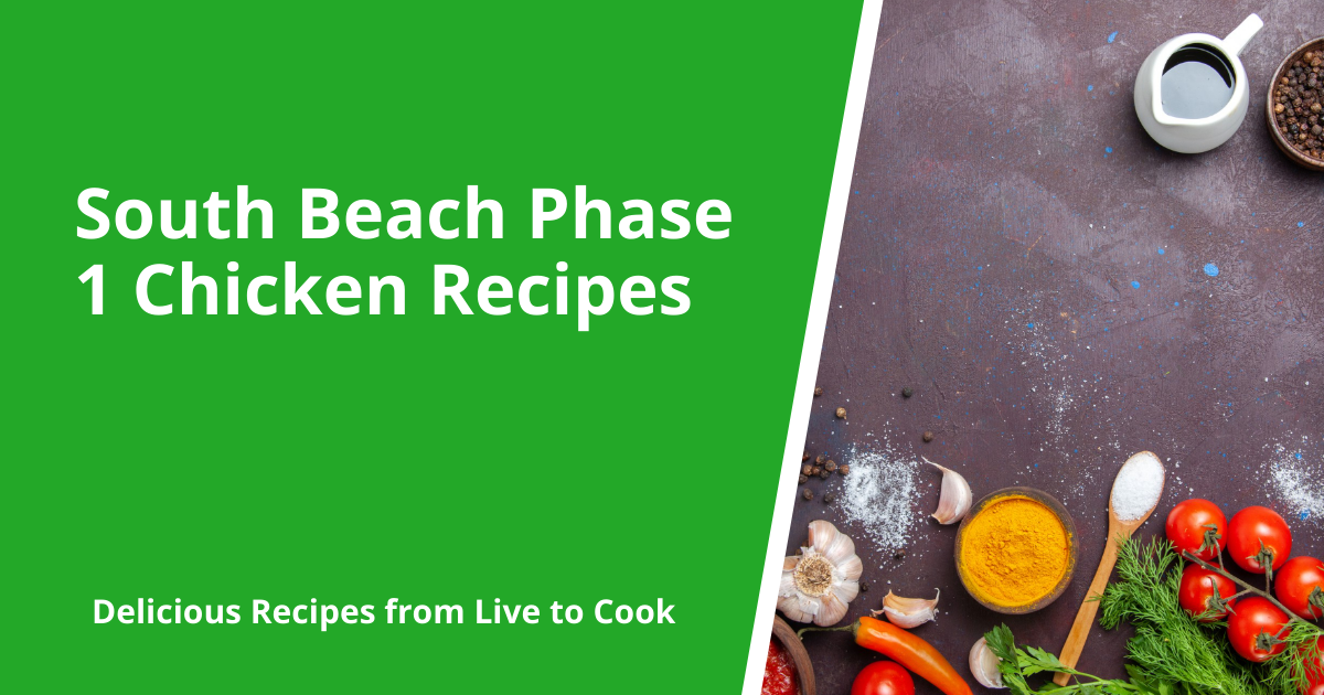 South Beach Phase 1 Chicken Recipes