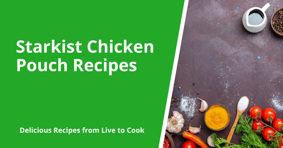 Starkist Chicken Pouch Recipes