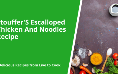 Stouffer’S Escalloped Chicken And Noodles Recipe