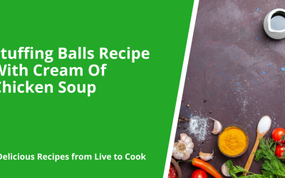 Stuffing Balls Recipe With Cream Of Chicken Soup