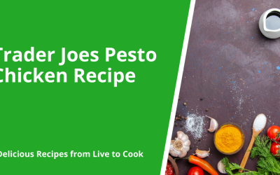 Trader Joes Pesto Chicken Recipe