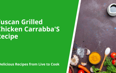 Tuscan Grilled Chicken Carrabba’S Recipe