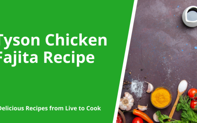 Tyson Chicken Fajita Recipe