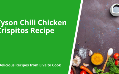 Tyson Chili Chicken Crispitos Recipe