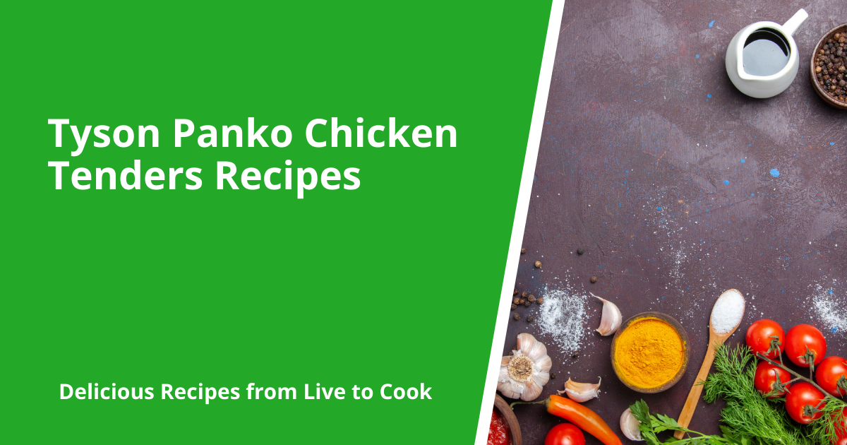 Tyson Panko Chicken Tenders Recipes