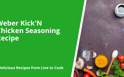 Weber Kick’N Chicken Seasoning Recipe