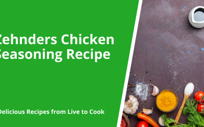 Zehnders Chicken Seasoning Recipe